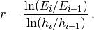 r = {\ln(E_i/E_{i-1})\over\ln (h_i/h_{i-1})}\thinspace .