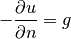 -{\partial u\over\partial n}=g