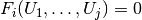 F_i(U_1,\ldots,U_j)=0